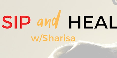 SIP and HEAL with Sharisa primary image