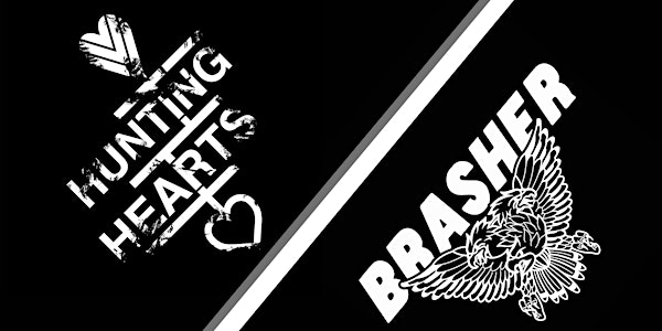 Hunting Hearts & BRASHER @ The Art House SO14 7DW | Sat 14th March