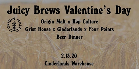 Origin Malt x Hop Culture Beer Dinner at Cinderlands Warehouse