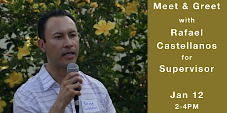 Meet and Greet with Rafael Castellanos for Supervisor primary image