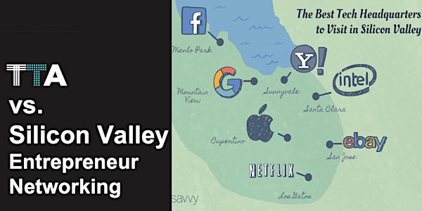 TTA vs. Silicon Valley Entrepreneur Networking