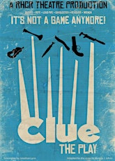 RHCR Theatre Presents:  "Clue - The Play" 5 LIVE SHOWS! primary image