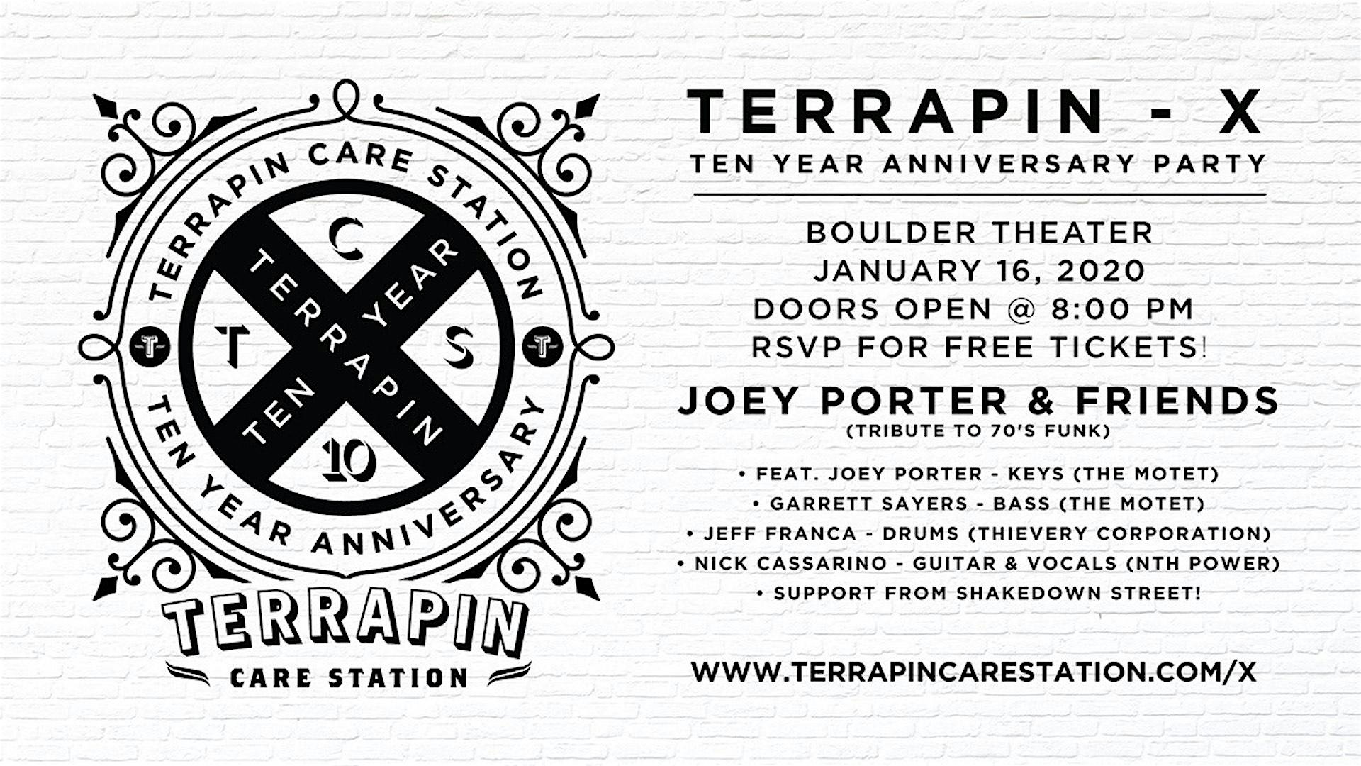 TERRAPIN X: TEN YEAR ANNIVERSARY FEAT. JOEY PORTER & FRIENDS + SHAKEDOWN ST