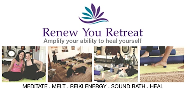 Renew You Mini Retreat + Sound Bath