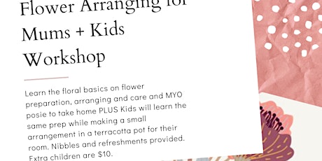Flower Arranging for Mums and Kids primary image