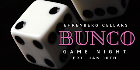 Bunco Game at Ehrenberg Cellars