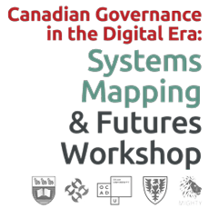 Canadian Governance in the Digital Era: Systems Mapping & Futures Workshop primary image