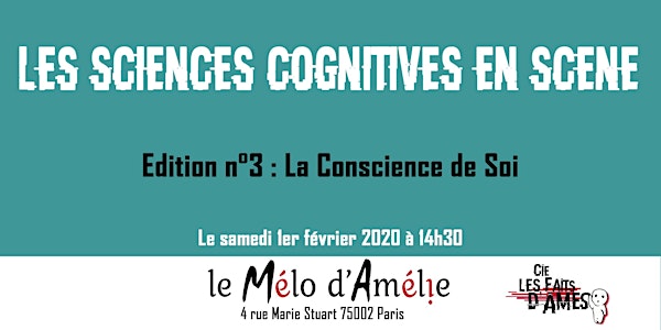 Les Sciences Cognitives en Scène - Edition n°3 : La conscience de soi
