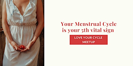 Your menstrual cycle is your 5th vital sign - Meetup primary image