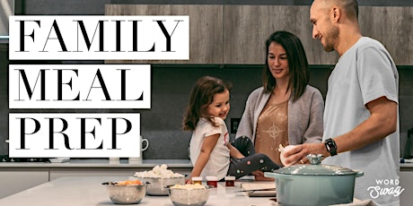 Family Meal Prep! Simple Fix Workshop primary image