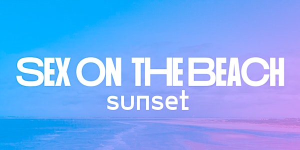 SEX ON THE BEACH |  sunset