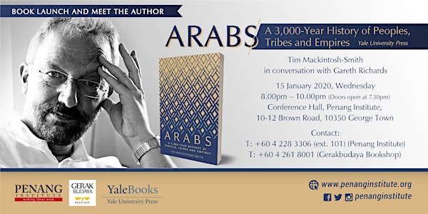 Arabs: A 3,000-Year History of Peoples, Tribes and Empires 
