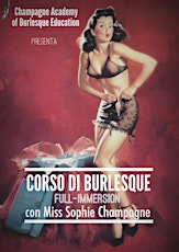 Immagine principale di Corso Burlesque Full-immersion con Miss Sophie Champagne 
