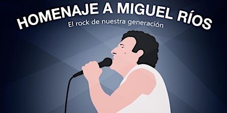 Imagen principal de El Rock de nuestra generación, homenaje a Miguel R