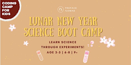 Lunar New Year Science Boot Camp for Kids - Age 3-5 | 6-8 | 9+ primary image