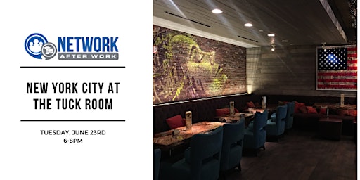Network After Work New York At The Tuck Room Tickets Tue