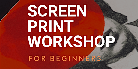 Screen Print Workshop For Beginners primary image
