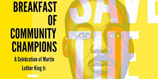 Breakfast of Community Champions: A Celebration of Martin Luther King Jr.