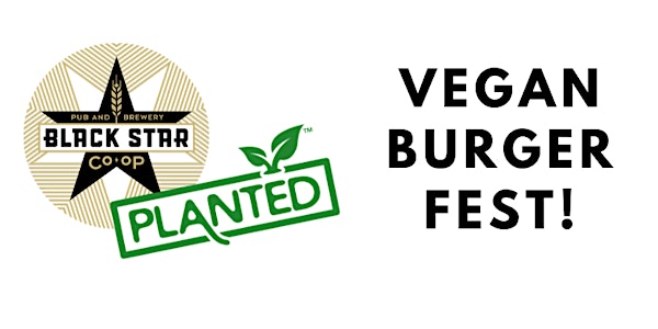 Black Star: Planted - BurgerFest!