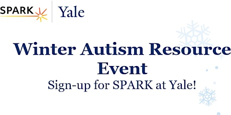 SPARK Winter Autism Resource Event primary image