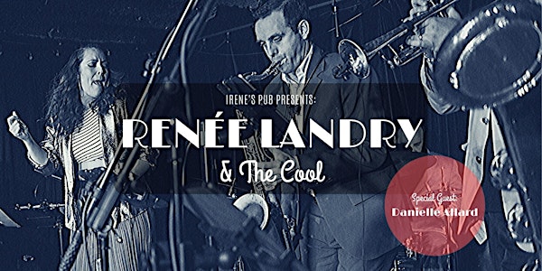 Renée Landry & The Cool with Special Guest Danielle Allard