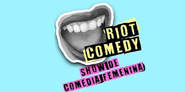 Riot Comedy | Alicante