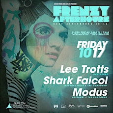 10.17 // Frenzy Afterhours feat. Modus | Shark Faicol | Lee Trotts | Steve Prior (Fri Night/Sat Morning) primary image