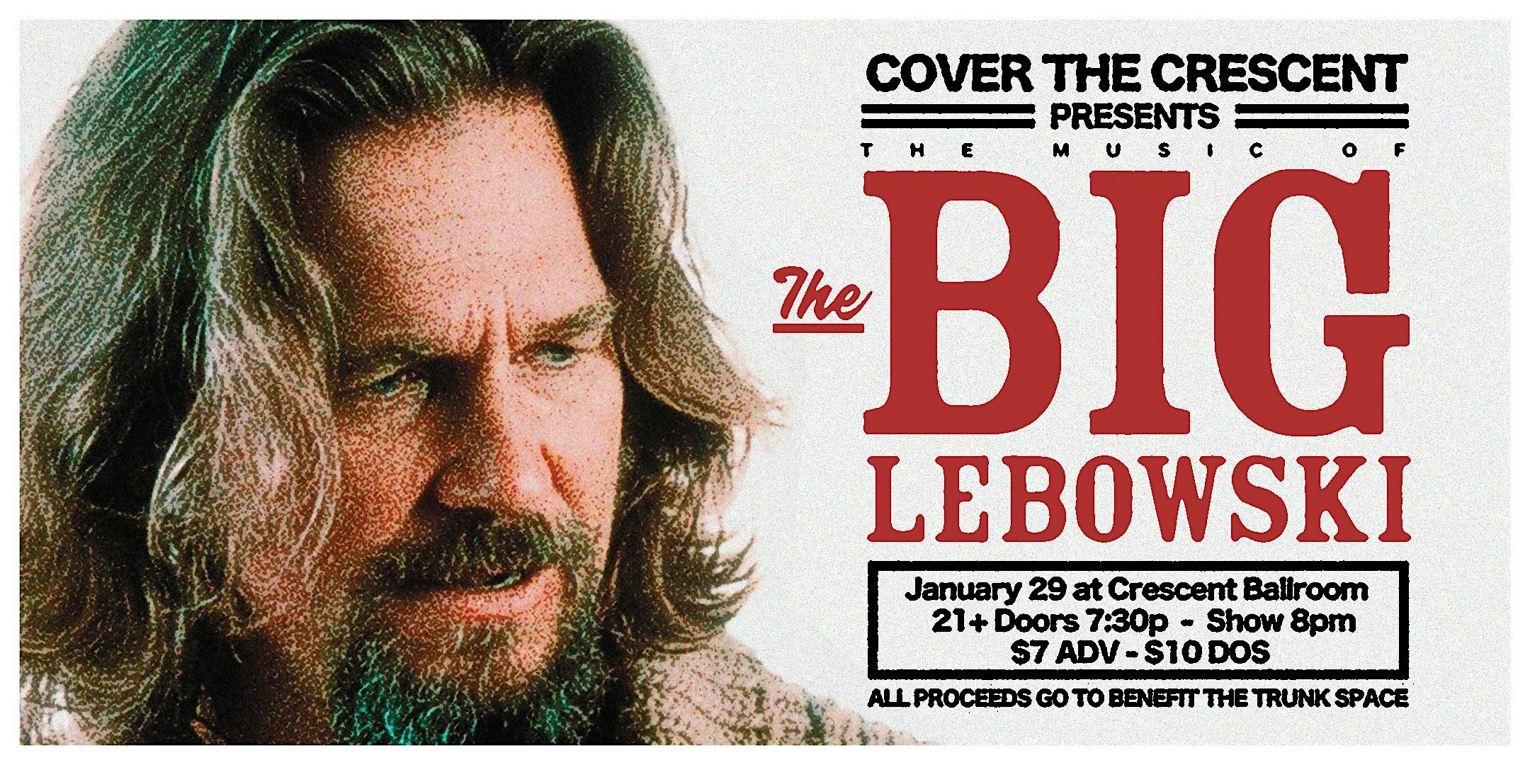 COVER THE CRESCENT Presents: A Music Tribute To THE BIG LEBOWSKI