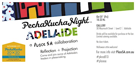 PechaKucha Night - Adelaide #PKNADL13 "Reflection & Projection" - A #Place_SA Collaboration primary image
