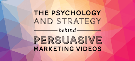 The psychology and strategy behind persuasive marketing videos primary image