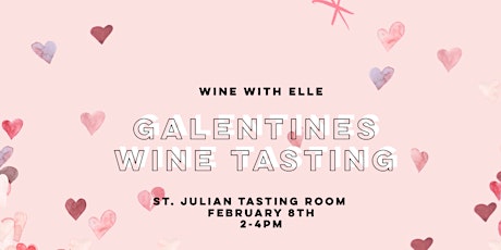 Wine with Elle: Galentine's Wine Tasting primary image