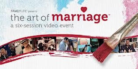 The Art of Marriage - A Six Session Video Event   primary image