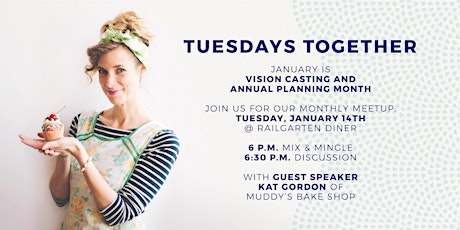 VISION CASTING & GOAL SETTING - Tuesdays Together January Meetup primary image