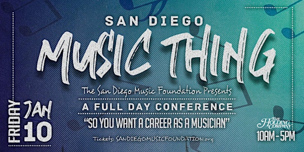 San Diego Music Thing Full Day Conference