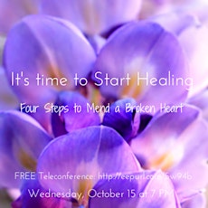 It's Time to Heal: Four Steps to Mend a Broken Heart primary image