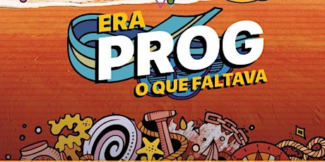 Imagem principal do evento ERA PROG O QUE FALTAVA