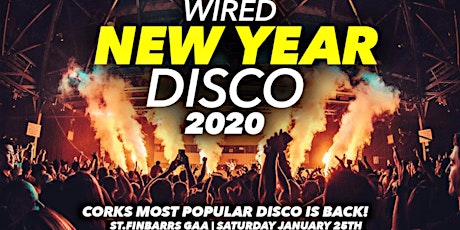 WIRED NEW YEAR DISCO 2020: Cork's Most Popular Disco is back! primary image