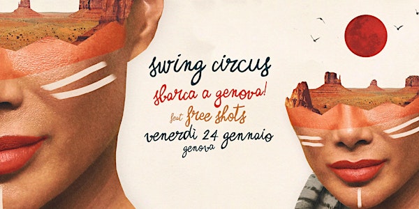 Swing Circus sbarca a Genova! Feat. Free Shots