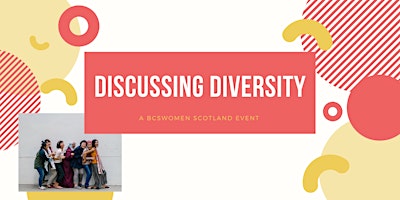 Discussing Diversity - BCSWomen Scotland