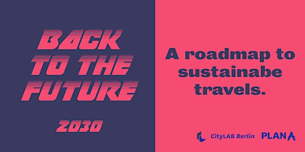 Back to the Future | 2030: A roadmap to sustainable travels