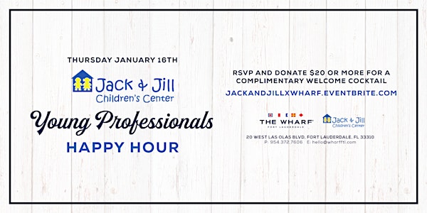 Jack+Jill Children's Center, Young Professionals Happy Hour - The Wharf Ftl