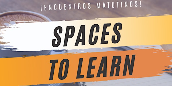 Spaces to Learn