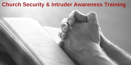 2 Day Church Security and Intruder Awareness/Response- Pelham, NH Dates TBA primary image
