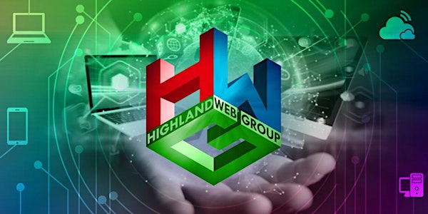 Highland Web Group Monthly Meetup
