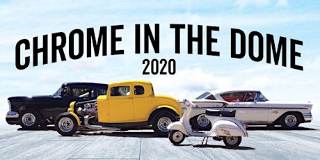 2020 Chrome In The Dome primary image