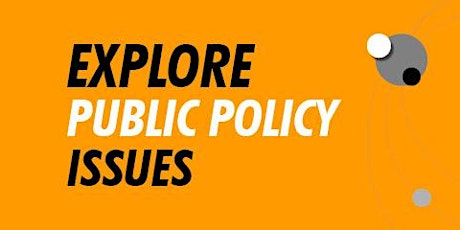 Explore Public Policy Issues primary image