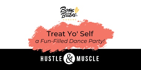 Treat Yo' Self a Fun-Filled Dance Party! primary image