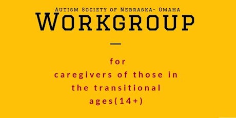 Transition Age Workgroup for Caregivers - January 2020 primary image