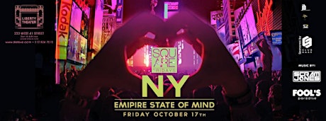 Empire State of Mind ft. Scram Jones & Fool's Paradise 10/17 primary image