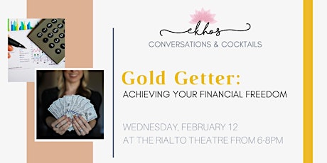 Conversations & Cocktails: Gold Getter - Achieving Your Financial Freedom primary image